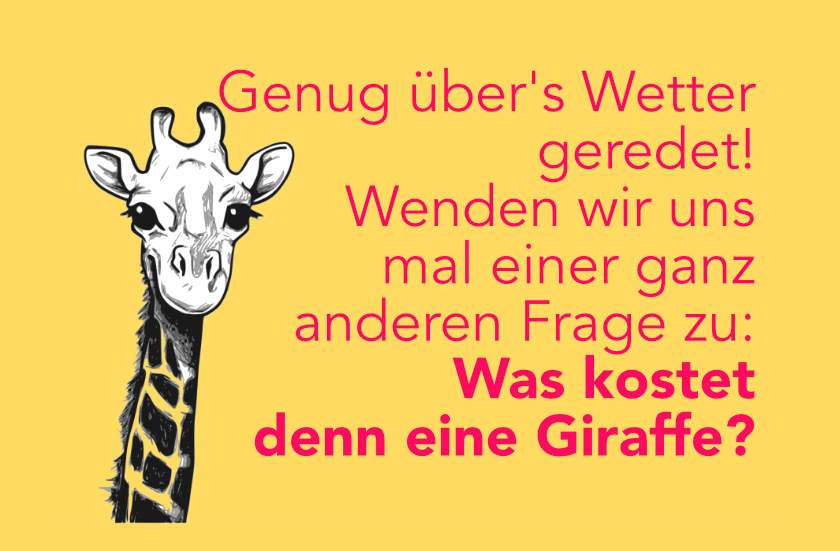 Was kostet denn eigentlich eine Giraffe?