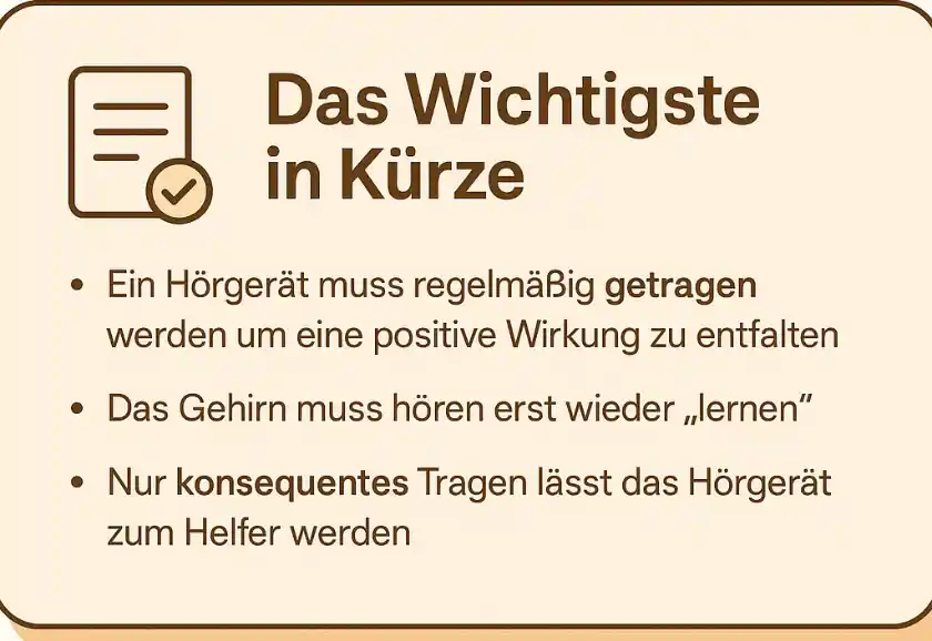 Muss ich die Hörgeräte wirklich immer tragen?